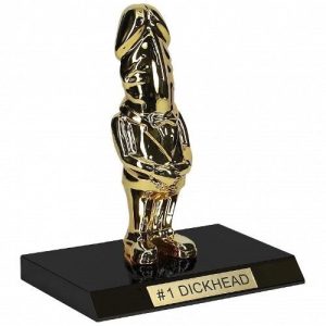 The #1 Dickhead Trophy